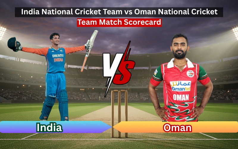 India National Cricket Team vs Oman National Cricket Team Match Scorecard