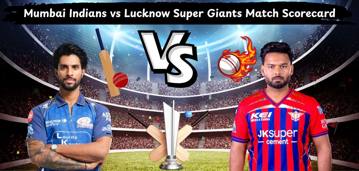 Mumbai Indians vs Lucknow Super Giants Match Scorecard: The 6-Wicket Chase That Ended Mumbai’s Losing Slump Mumbai Indians vs Lucknow Super Giants Match Scorecard: The 6-Wicket Chase That Ended Mumbai’s Losing Slump